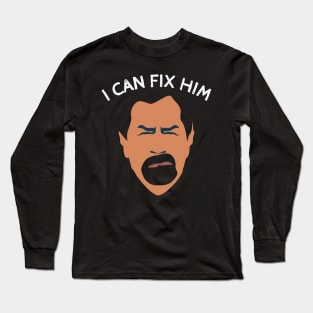 I Can Fix Him Roman Long Sleeve T-Shirt